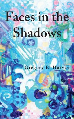 Faces in the Shadows - Harvey, Gregory El