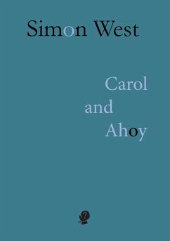 Carol and Ahoy - West, Simon