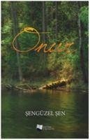 Onur - Sen, Sengüzel