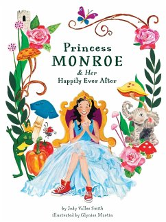 Princess Monroe & Her Happily Ever After - Smith, Jody