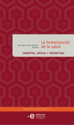 La humanización de la salud (eBook, ePUB) - Díaz Amado, Eduardo