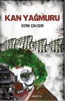 Kan Yagmuru - Calisir, Cenk