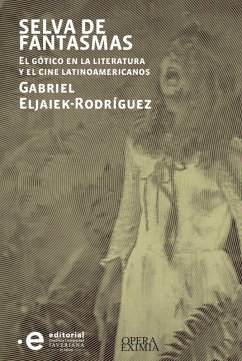 Selva de fantasmas (eBook, ePUB) - Eljaiek-Rodríguez, Gabriel