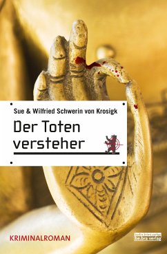 Totenversteher (eBook, ePUB) - von Krosigk, Sue Schwerin; von Krosigk, Wilfried Schwerin