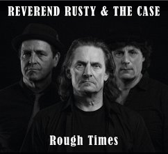 Rough Times - Reverend Rusty & The Case