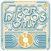 For Discos Only: Indie Dance Music (1976-1981)