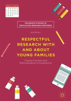 Respectful Research With and About Young Families - Brown, Alice