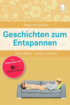Geschichten zum Entspannen - Mallek, Natali;Schneider, Annika