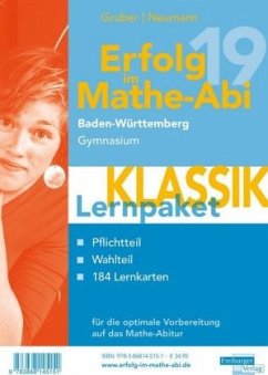 Erfolg im Mathe-Abi 2019 Baden-Württemberg Gymnasium Lernpaket Klassik, 3 Teile - Gruber, Helmut;Neumann, Robert