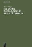 150 Jahre Theologische Fakultät Berlin