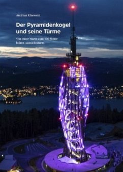 Der Pyramidenkogel und seine Türme - Kleewein, Andreas