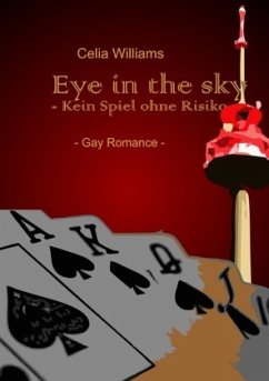 Skycity-Reihe / Eye in the sky - Kein Spiel ohne Risiko - Williams, Celia
