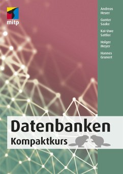 Datenbanken - Heuer, Andreas; Saake, Gunter; Sattler, Kai-Uwe; Meyer, Holger; Grunert, Hannes