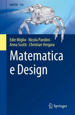 Matematica e Design - Miglio, Edie;Parolini, Nicola;Scotti, Anna