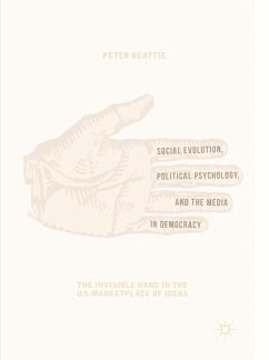 Social Evolution, Political Psychology, and the Media in Democracy - Beattie, Peter