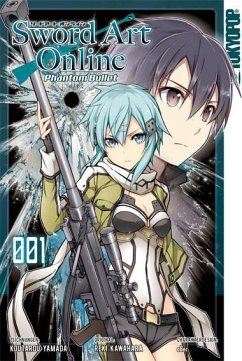 Sword Art Online Phantom Bullet / Sword Art Online - Phantom Bullet Bd.1 - Kawahara, Reki;Yamada, Koutarou;Abec