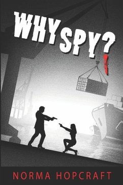 Why Spy? - Hopcraft, Norma