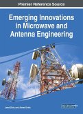 Emerging Innovations in Microwave and Antenna Engineering