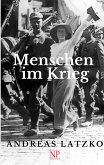 Menschen im Krieg Menschen im Krieg