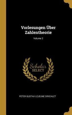 Vorlesungen Über Zahlentheorie; Volume 2