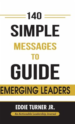 140 Simple Messages To Guide Emerging Leaders - Turner Jr., Eddie