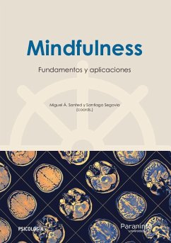 Mindfulness : fundamentos y aplicaciones - Simón Pérez, Vicente; Burgos Julián, Francisco Alfonso . . . [et al.