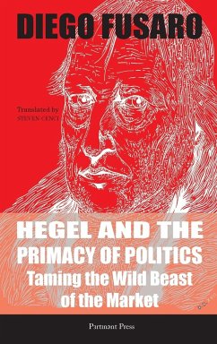 Hegel and the Primacy of Politics - Fusaro, Diego