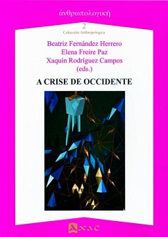 A crise de Occidente - Fernández Herrero, Beatriz; Freire Paz, Elena; Rodríguez Campos, Joaquín