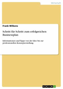 Schritt für Schritt zum erfolgreichen Businessplan - Wilkens, Frank
