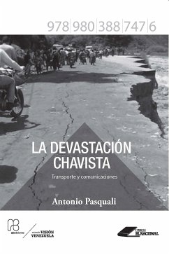 La devastación chavista (eBook, ePUB) - Pasquali, Antonio