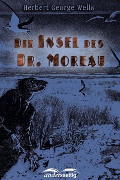 Die Insel des Dr. Moreau (eBook, ePUB) - Wells, Herbert George