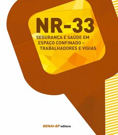 NR 33 - Segurança e saúde em espaço confinado - Trabalhadores e vigias (eBook, ePUB)