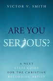 Are You Serious? (eBook, ePUB) Are You Serious? (eBook, ePUB)