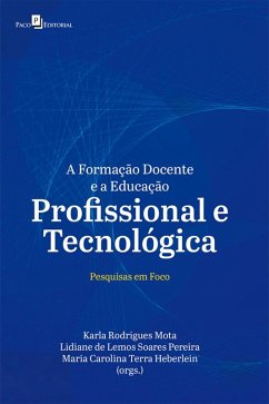 A Formação Docente e a Educação Profissional e Tecnológica (eBook, ePUB) - Mota, Karla Rodrigues
