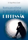 Novena para enfrentar a ansiedade e a depressão (eBook, ePUB)