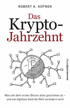 Das Krypto-Jahrzehnt (eBook, ePUB) - Küfner, Robert A.