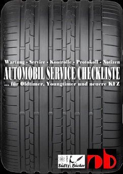 AUTOMOBIL SERVICE CHECKLISTE - Wartung - Service - Kontrolle - Protokoll - Notizen (eBook, ePUB)