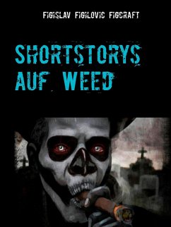 Cover Shortstorys auf Weed (eBook, ePUB)