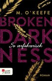 So verführerisch / Broken Darkness Bd.1 (eBook, ePUB)