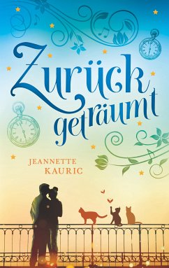 Zurückgeträumt (eBook, ePUB) - Kauric, Jeannette