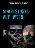 Shortstorys auf Weed (eBook, ePUB)