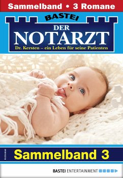 Der Notarzt Sammelband 3 - Arztroman (eBook, ePUB) - Graf, Karin