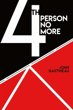 Fourth Person No More (eBook, ePUB) - Gastineau, John