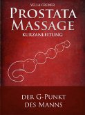 Anal- und Prostatamassage - Kurzanleitung (eBook, ePUB)