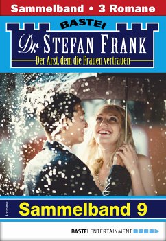 Dr. Stefan Frank Sammelband 9 - Arztroman (eBook, ePUB) - Frank, Stefan