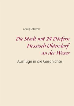 Die Stadt mit 24 Dörfern Hessisch Oldendorf an der Weser (eBook, ePUB)