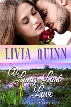 At Long Last Love (Calloways of Rainbow Bayou, #5) (eBook, ePUB) - Quinn, Livia