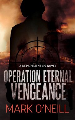 Operation Eternal Vengeance (Department 89, #9) (eBook, ePUB) - O'Neill, Mark