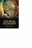 The Paths of Destiny: Introduction to an Ancient tool for Self-Understanding (Destiny series, #1) (eBook, ePUB)