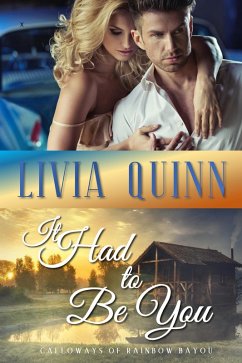 Cover It Had to Be You (Calloways of Rainbow Bayou, #6) (eBook, ePUB)